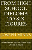 From High School Diploma to Six Figures (eBook, ePUB)