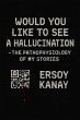 Would You Like to See a Hallucination -... - Bild 1