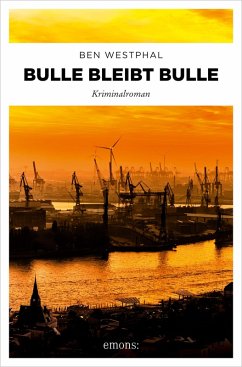 Bulle bleibt Bulle (eBook, ePUB) - Westphal, Ben