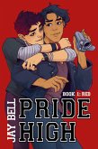 Pride High : Book 1 - Red (eBook, ePUB) Pride High : Book 1 - Red (eBook, ePUB)
