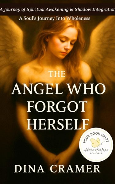 The Angel Who Forgot Herself (eBook, ePUB) The Angel Who Forgot Herself (eBook, ePUB)