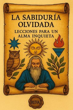 Cover LA SABIDURÍA OLVIDADA: LECCIONES PARA UN ALMA INQUIETA