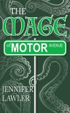 The Mage of Motor Avenue (The Mage of Motor Avenue Series, #1) (eBook, ePUB)