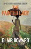 The Painted Lady: A Lt. Kate Gazzara Story (eBook, ePUB) The Painted Lady: A Lt. Kate Gazzara Story (eBook, ePUB)