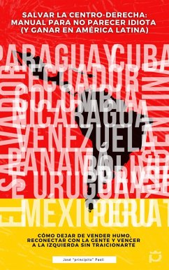 Salvar la Centro-Derecha: Manual para no parecer idiota. (eBook, ePUB) Cover Salvar la Centro-Derecha: Manual para no parecer idiota. (eBook, ePUB)