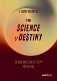 The Science of Destiny (eBook, PDF)