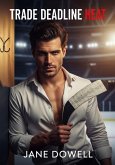 Trade Deadline Heat (eBook, ePUB) Trade Deadline Heat (eBook, ePUB)