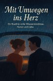 Mit Umwegen ins Herz (eBook, ePUB)