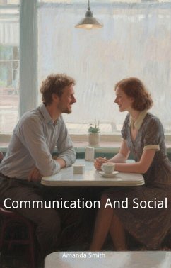 Communication And Social (eBook, ePUB) - Smith, Amanda