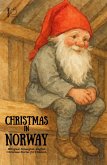 Christmas in Norway: Bilingual Norwegian-English Christmas Stories for Children (eBook, ePUB) Christmas in Norway: Bilingual Norwegian-English Christmas Stories for Children (eBook, ePUB)