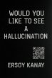 Would You Like to See a Hallucination... - Bild 1