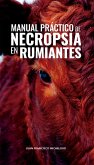 Manual práctico de necropsia en rumiantes (eBook, ePUB) Manual práctico de necropsia en rumiantes (eBook, ePUB)
