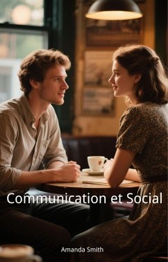 Communication et Social (eBook, ePUB) - Smith, Amanda