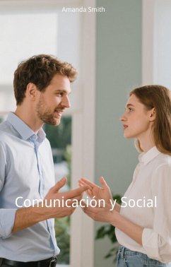 Comunicación y Social (eBook, ePUB) - Smith, Amanda