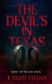 The Devil's in Texas (The Last Angel, #1) (eBook, ePUB) The Devil's in Texas (The Last Angel, #1) (eBook, ePUB)