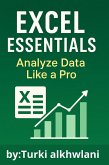 Excel Essentials: Analyze Data Like a Pro (eBook, ePUB)