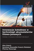 Innowacje katodowe w technologii akumulatorów litowo-jonowych