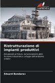 Ristrutturazione di impianti produttivi Ristrutturazione di impianti produttivi