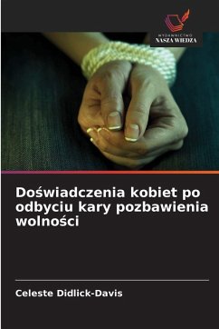 Cover Do¿wiadczenia kobiet po odbyciu kary pozbawienia wolno¿ci