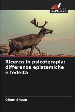 Ricerca in psicoterapia: differenze epistemiche e fedeltà - Shean, Glenn Ricerca in psicoterapia: differenze epistemiche e fedeltà - Shean, Glenn