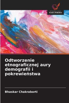 Cover Odtworzenie etnograficznej aury demografii i pokrewie¿stwa