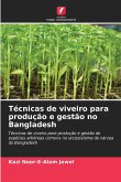 Técnicas de viveiro para produção e gestão no Bangladesh
