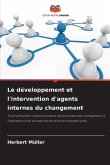 Le développement et l'intervention d'agents internes du changement