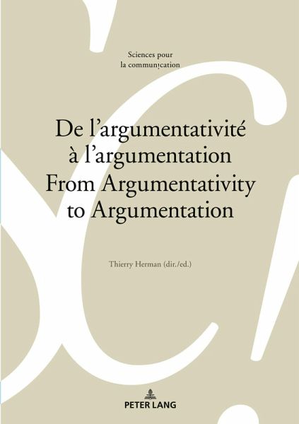 De l'argumentativité à l'argumentation From Argumentativity to Argumentation