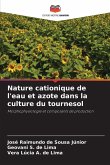 Nature cationique de l'eau et azote dans la culture du tournesol Nature cationique de l'eau et azote dans la culture du tournesol