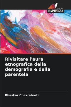 Cover Rivisitare l'aura etnografica della demografia e della parentela