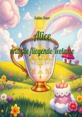 Alice und die fliegende Teetasse Alice und die fliegende Teetasse