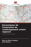 Dynamiques de l'expansion de l'aménagement urbain régional Dynamiques de l'expansion de l'aménagement urbain régional