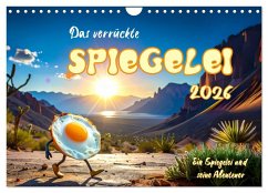 Das verrückte Spiegelei (Wandkalender 2026 DIN A4 quer), CALVENDO Monatskalender Das verrückte Spiegelei (Wandkalender 2026 DIN A4 quer), CALVENDO Monatskalender