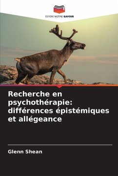 Recherche en psychothérapie: différences épistémiques et allégeance - Shean, Glenn