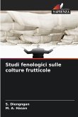 Studi fenologici sulle colture frutticole Studi fenologici sulle colture frutticole
