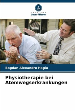 Physiotherapie bei Atemwegserkrankungen - Hagiu, Bogdan Alexandru