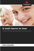 A snail learns to hear