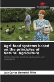 Agri-food systems based on the principles of Natural Agriculture