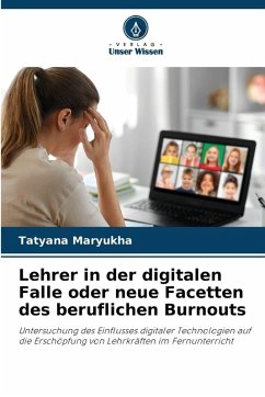 Cover Lehrer in der digitalen Falle oder neue Facetten des beruflichen Burnouts