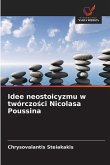 Idee neostoicyzmu w twórczo¿ci Nicolasa Poussina