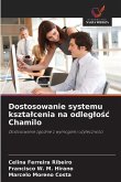Dostosowanie systemu kszta¿cenia na odleg¿o¿¿ Chamilo Dostosowanie systemu kszta¿cenia na odleg¿o¿¿ Chamilo