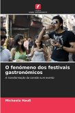 O fenómeno dos festivais gastronómicos