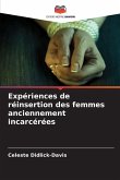 Expériences de réinsertion des femmes anciennement incarcérées