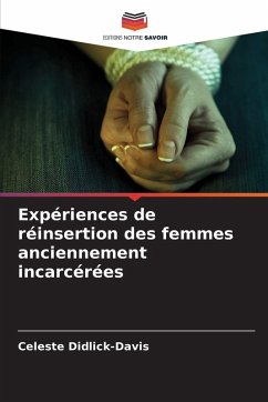 Cover Expériences de réinsertion des femmes anciennement incarcérées