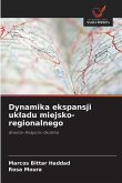 Dynamika ekspansji uk¿adu miejsko-regionalnego Dynamika ekspansji uk¿adu miejsko-regionalnego