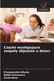 Cz¿sto wyst¿puj¿ce zespo¿y objawów u dzieci Cz¿sto wyst¿puj¿ce zespo¿y objawów u dzieci