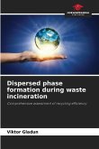 Dispersed phase formation during waste incineration Dispersed phase formation during waste incineration