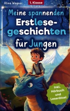 Cover Meine spannenden Erstlesegeschichten - zauberhafte Abenteuer mit Drachen, Superhelden und vielen weiteren
