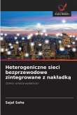 Heterogeniczne sieci bezprzewodowe zintegrowane z nak¿adk¿