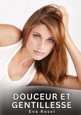 Douceur et Gentillesse